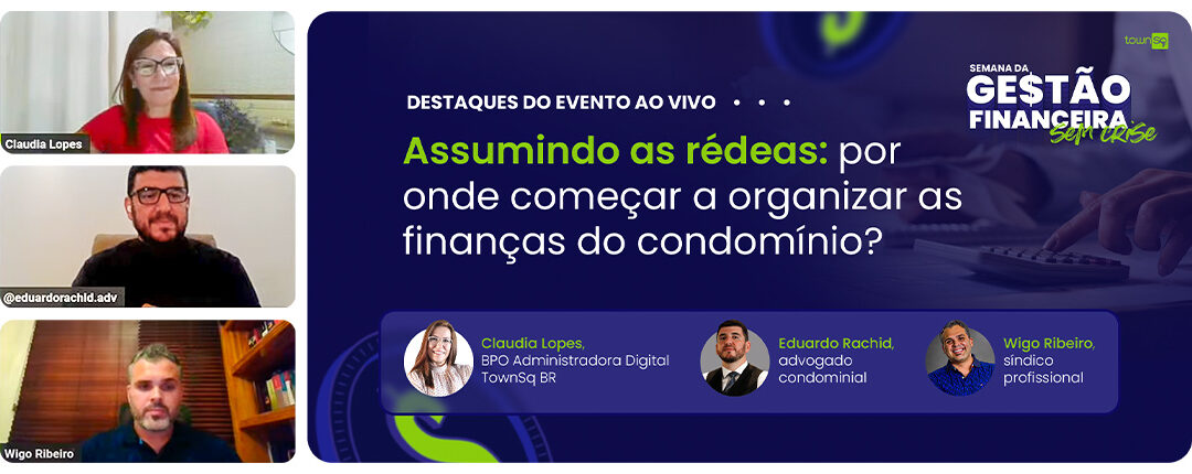 Assumindo as rédeas: por onde começar a organizar as finanças do condomínio?